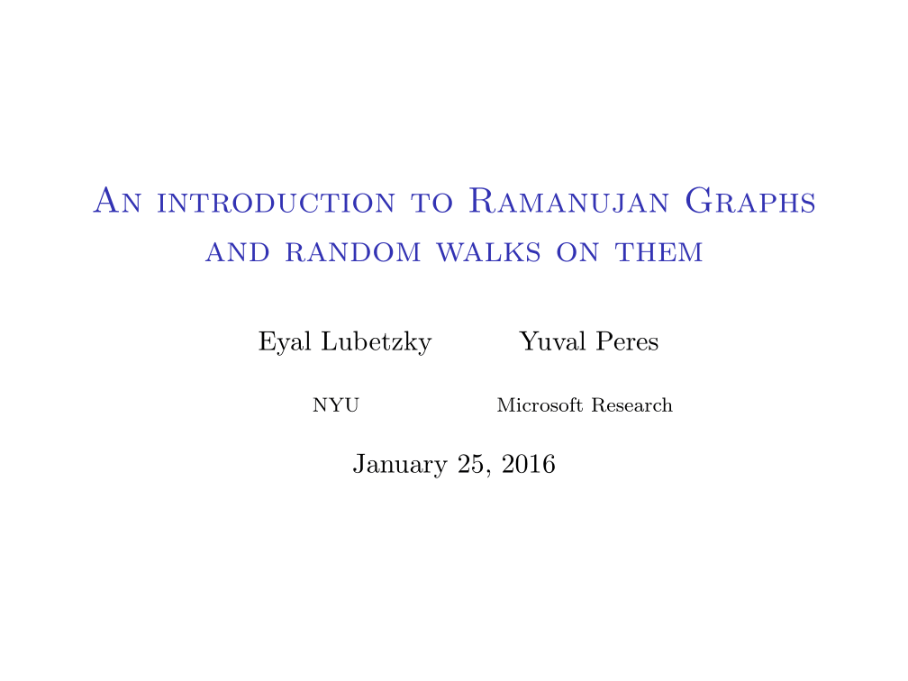 1- An Introduction to Ramanujan Graphs and Random Walks on Them